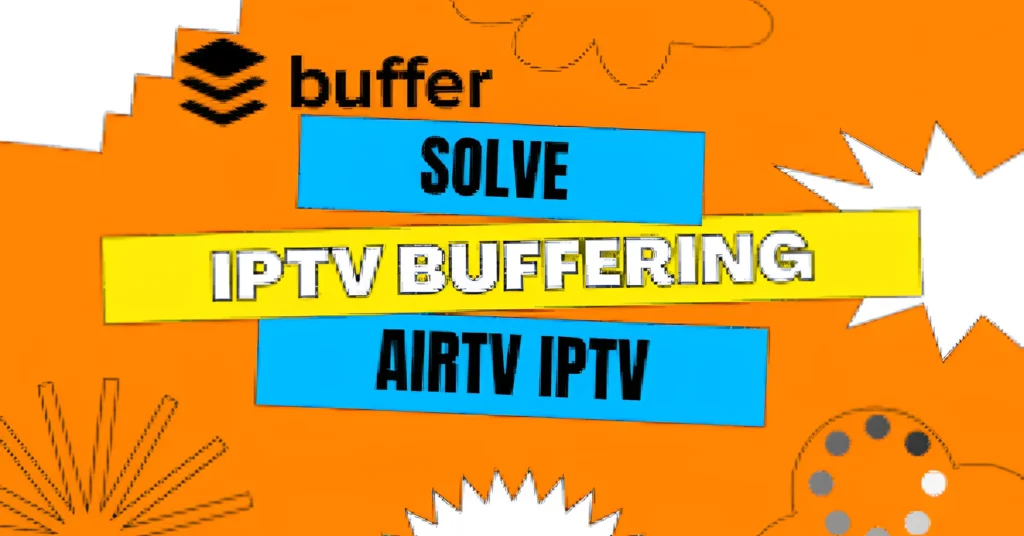buffering IPTV
