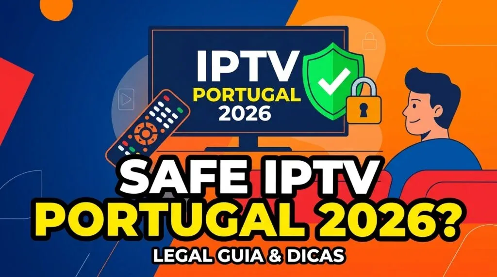 IPTV Portugal legal seguro