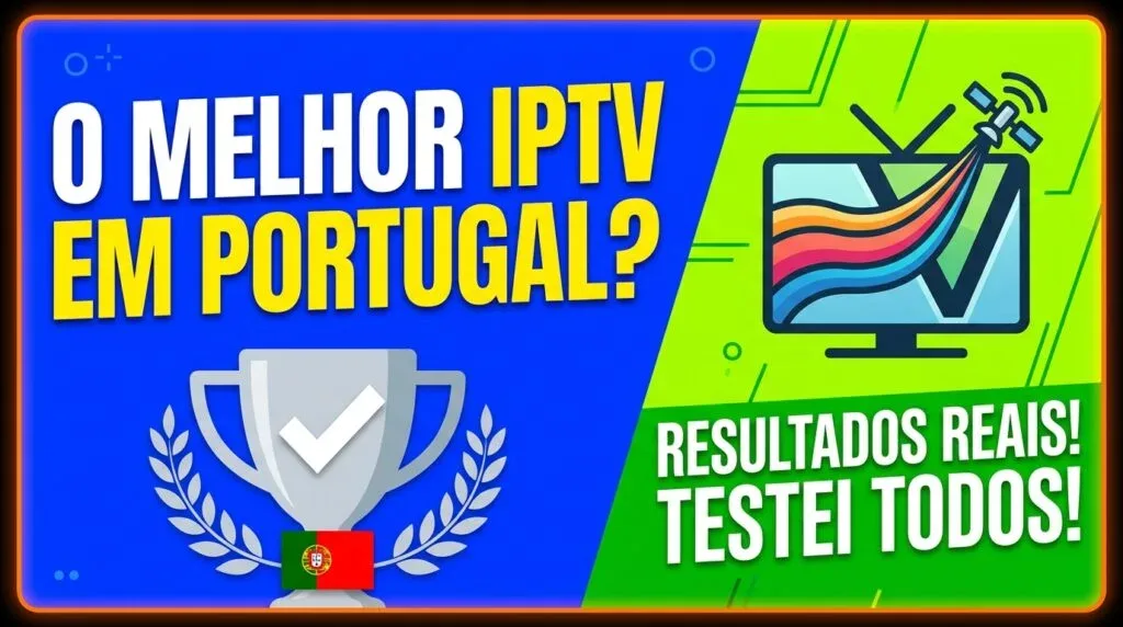 melhor IPTV Portugal testei