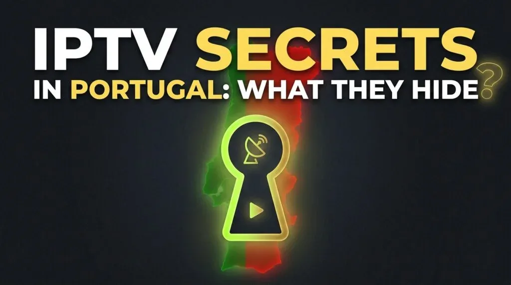 Segredos IPTV em Portugal