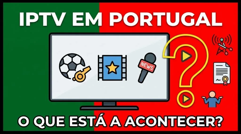 Falar de IPTV Portugal