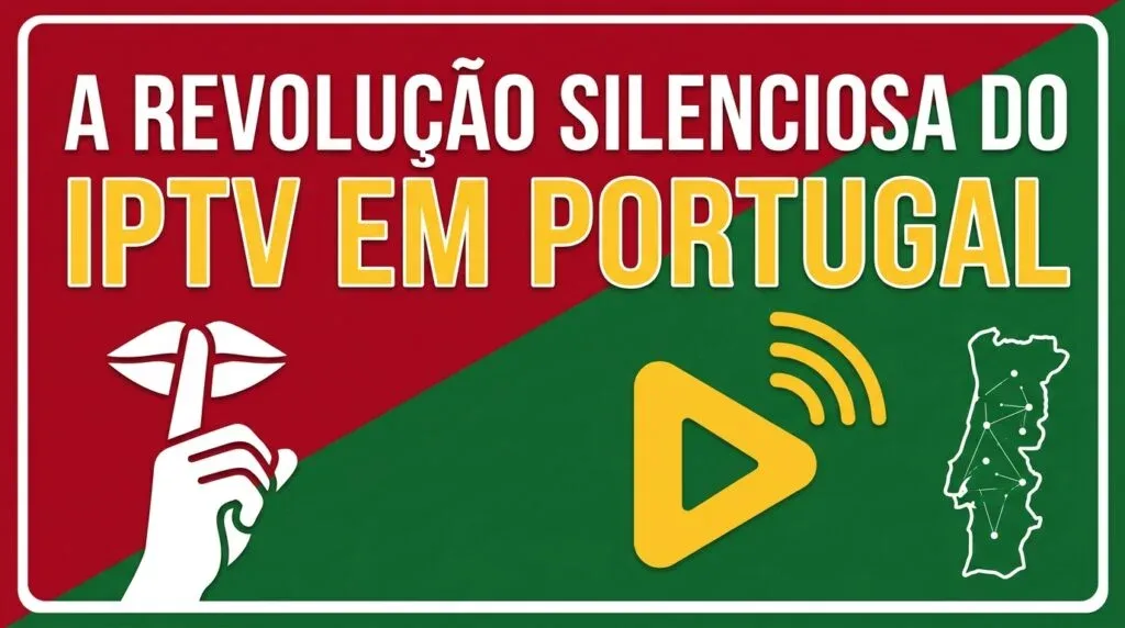 Revolução silenciosa IPTV Portugal